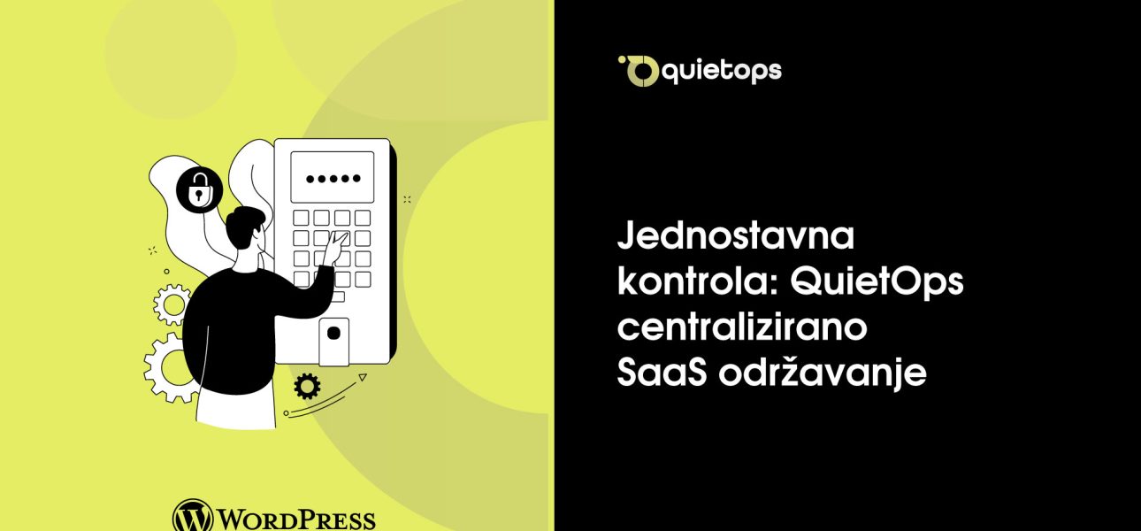 Jednostavna kontrola QuietOps centralizirano SaaS održavanje