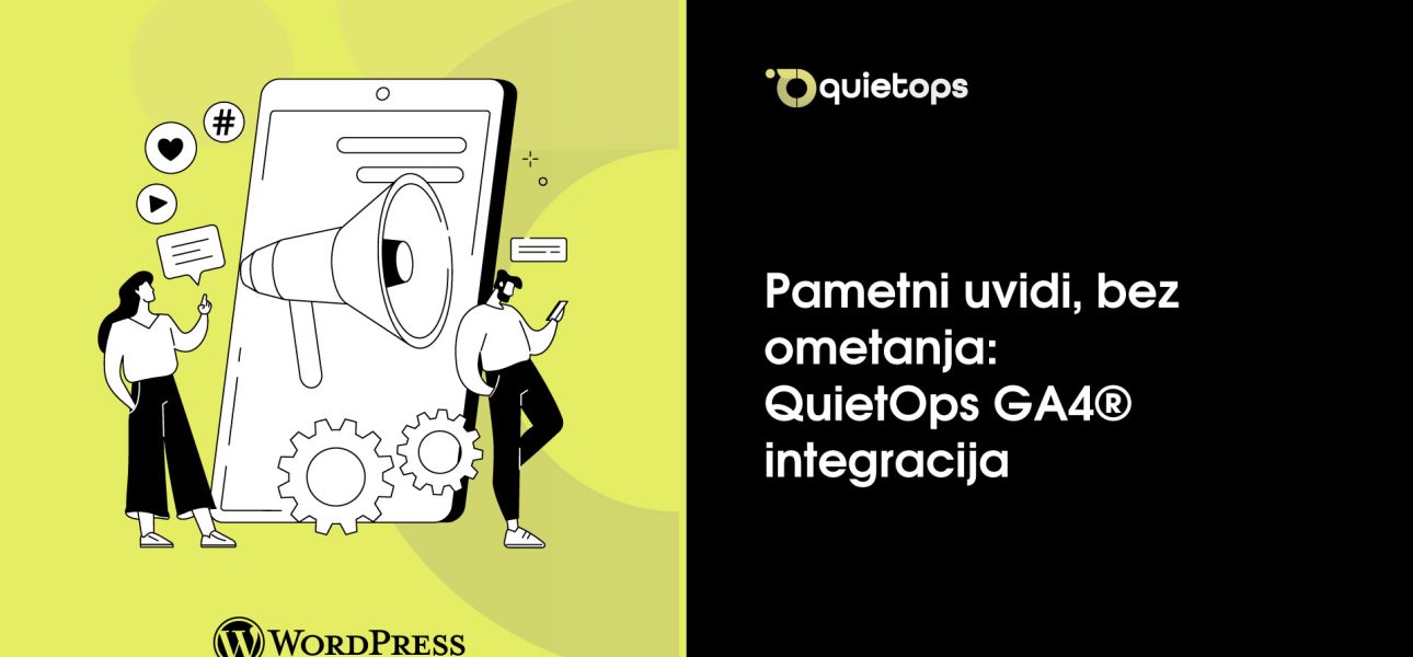 Pametni uvidi, bez ometanja QuietOps GA4® integracija