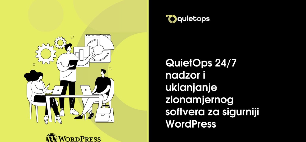 QuietOps 24 7 nadzor i uklanjanje zlonamjernog softvera za sigurniji WordPress