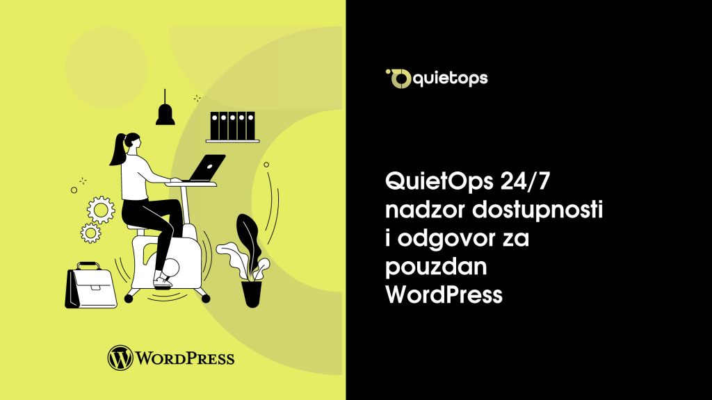 QuietOps 247 nadzor dostupnosti i odgovor za pouzdan WordPress