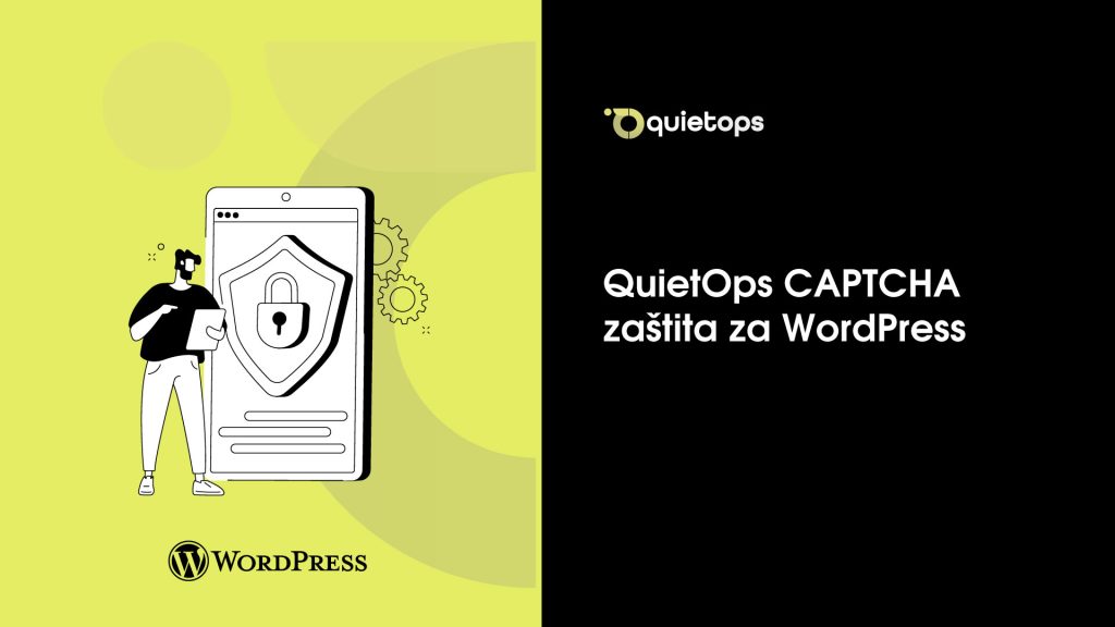 QuietOps CAPTCHA zaštita za čist i korisnicima prilagođen WordPress