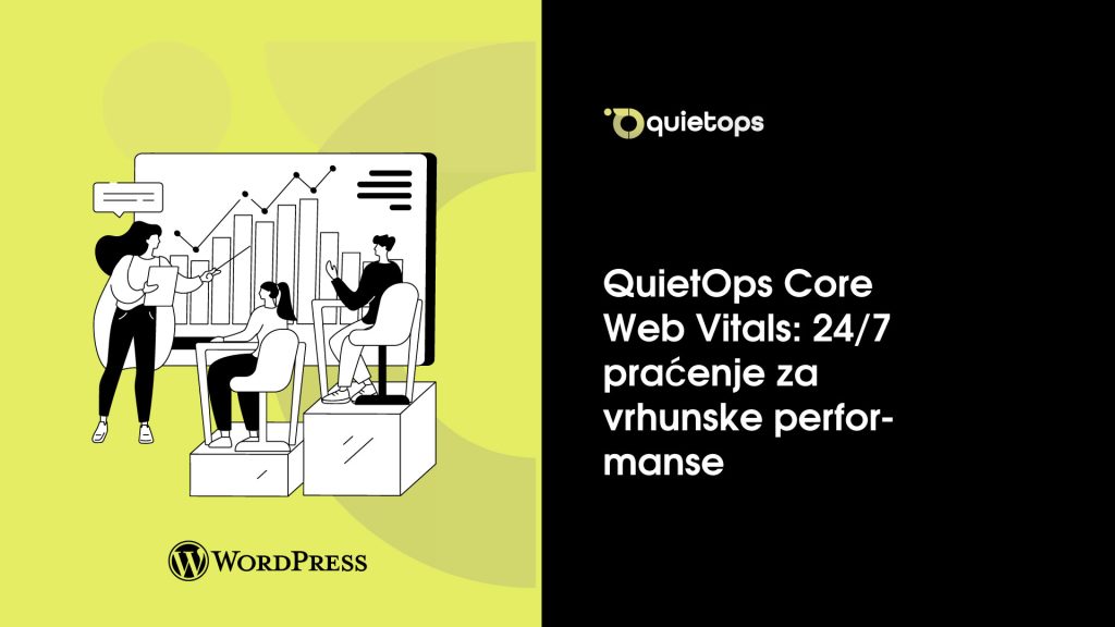QuietOps Core Web Vitals 247 praćenje za vrhunske performanse