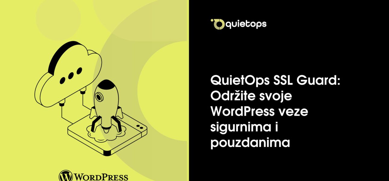 QuietOps SSL Guard Održite svoje WordPress veze sigurnima i pouzdanima
