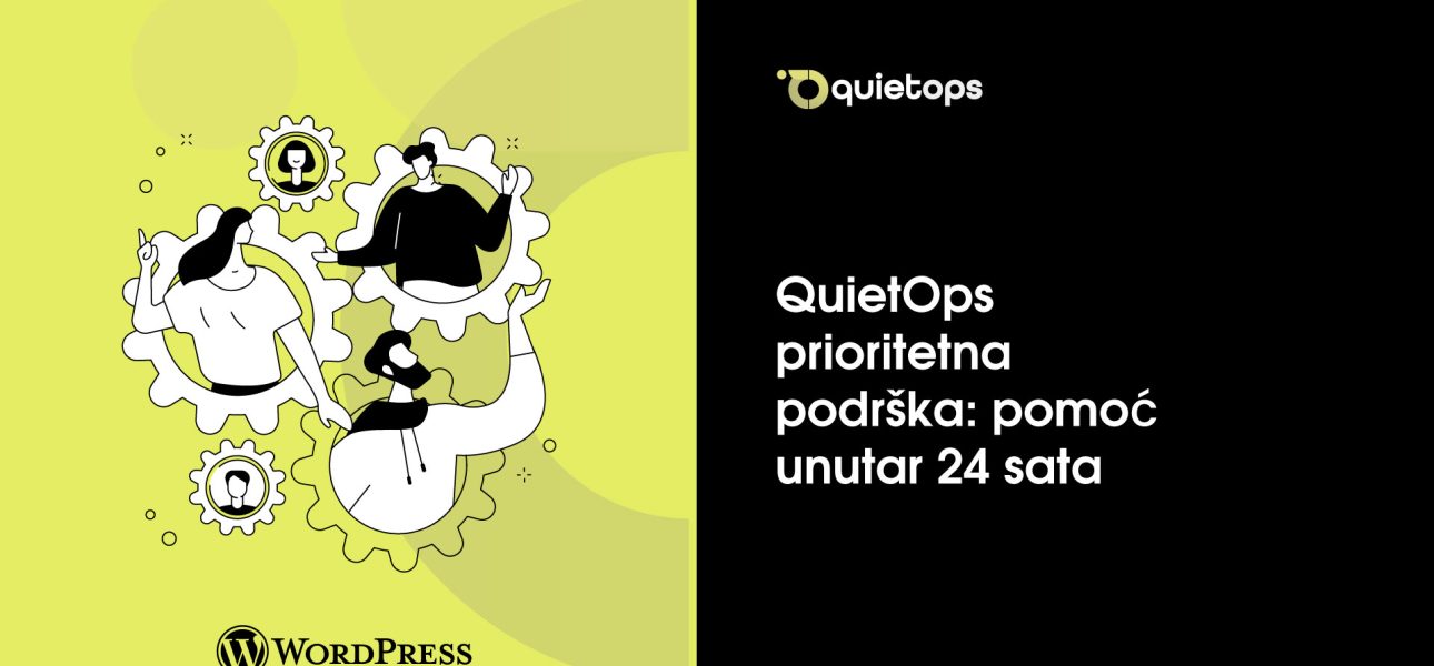 QuietOps prioritetna podrška pomoć unutar 24 sata