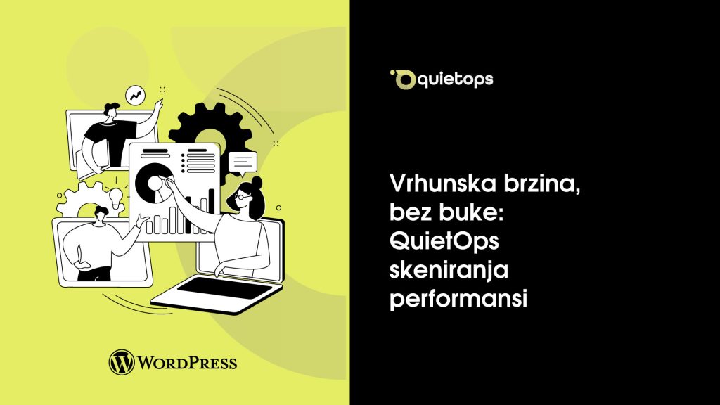 Vrhunska brzina, bez buke QuietOps skeniranja performansi